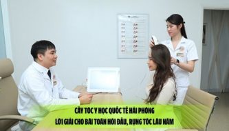 Cấy tóc Y học Quốc tế Hải Phòng: Lời giải cho bài toán hói đầu, rụng tóc lâu năm