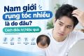 Rụng tóc nhiều ở nam giới là do đâu
